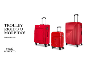 Trolley Rigido o Morbido?